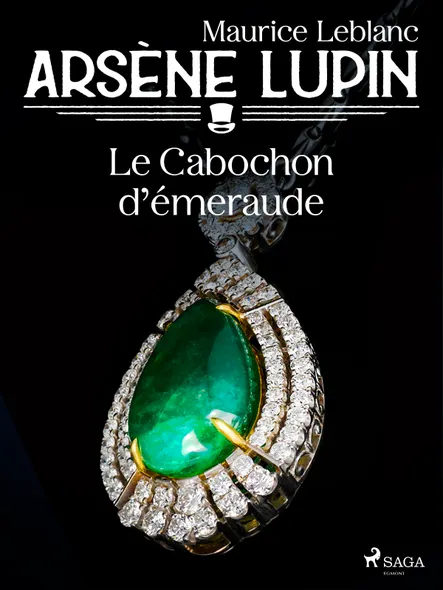 Arsène Lupin -- Le Cabochon D'émeraude