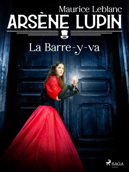 Arsène Lupin -- La Barre-Y-Va