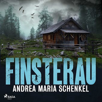 Finsterau - Andrea Maria Schenkel