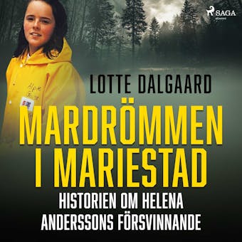 Mardrömmen i Mariestad – Historien om Helena Anderssons försvinnande - Lotte Dalgaard