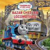 Couverture de Thomas et ses amis - Bazar chez les locomotives