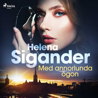 Med annorlunda ögon - Helena Sigander