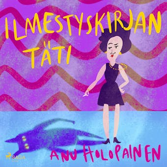 Ilmestyskirjan täti - Anu Holopainen