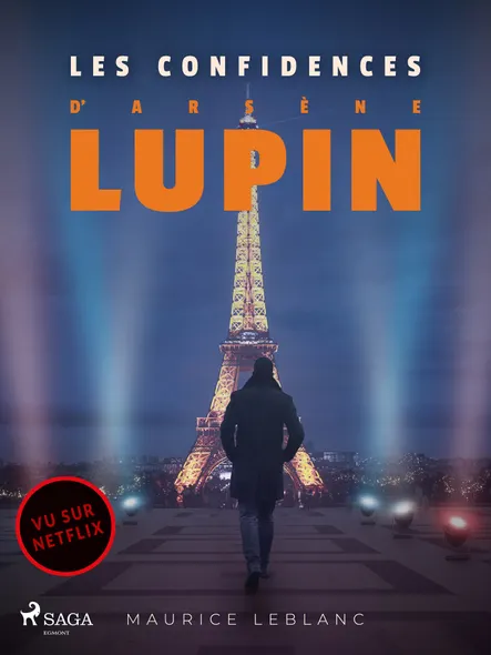 Arsène Lupin -- Les Confidences D'arsène Lupin