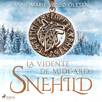 Snehild - La vidente de Midgard - Anne-Marie Vedsø Olesen