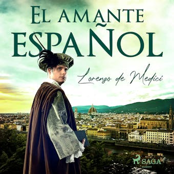 El amante español - Lorenzo de Medici