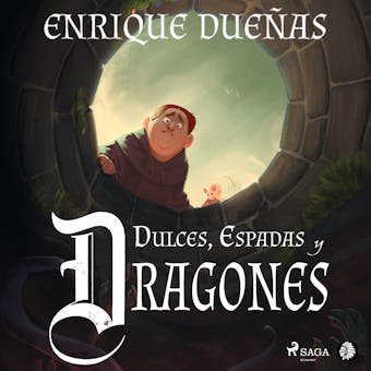 Dulces, espadas y dragones - Enrique Dueñas