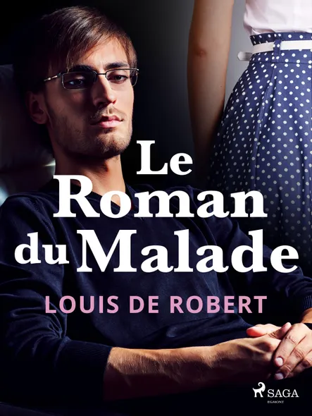Le Roman Du Malade