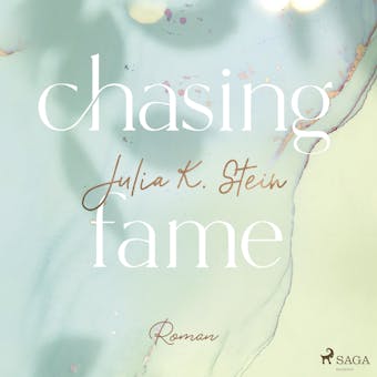 Chasing Fame (Montana Arts College 2) - Julia K. Stein