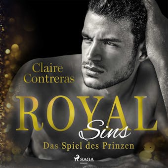 Royal Sins -  Das Spiel des Prinzen (Royal-Heartbreaker-Romance-Reihe 2) - undefined