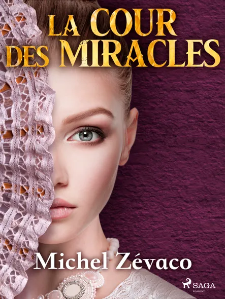 La Cour Des Miracles