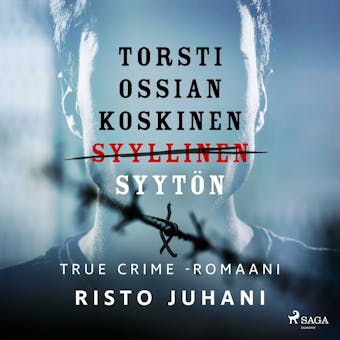 Torsti Ossian Koskinen – syyllinen-syytön - undefined
