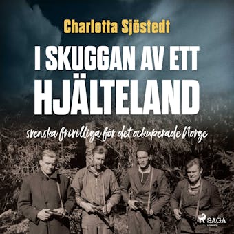 I skuggan av ett hjälteland - Charlotta Sjöstedt