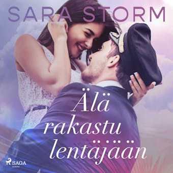 Ã„lÃ¤ rakastu lentÃ¤jÃ¤Ã¤n - Sara Storm