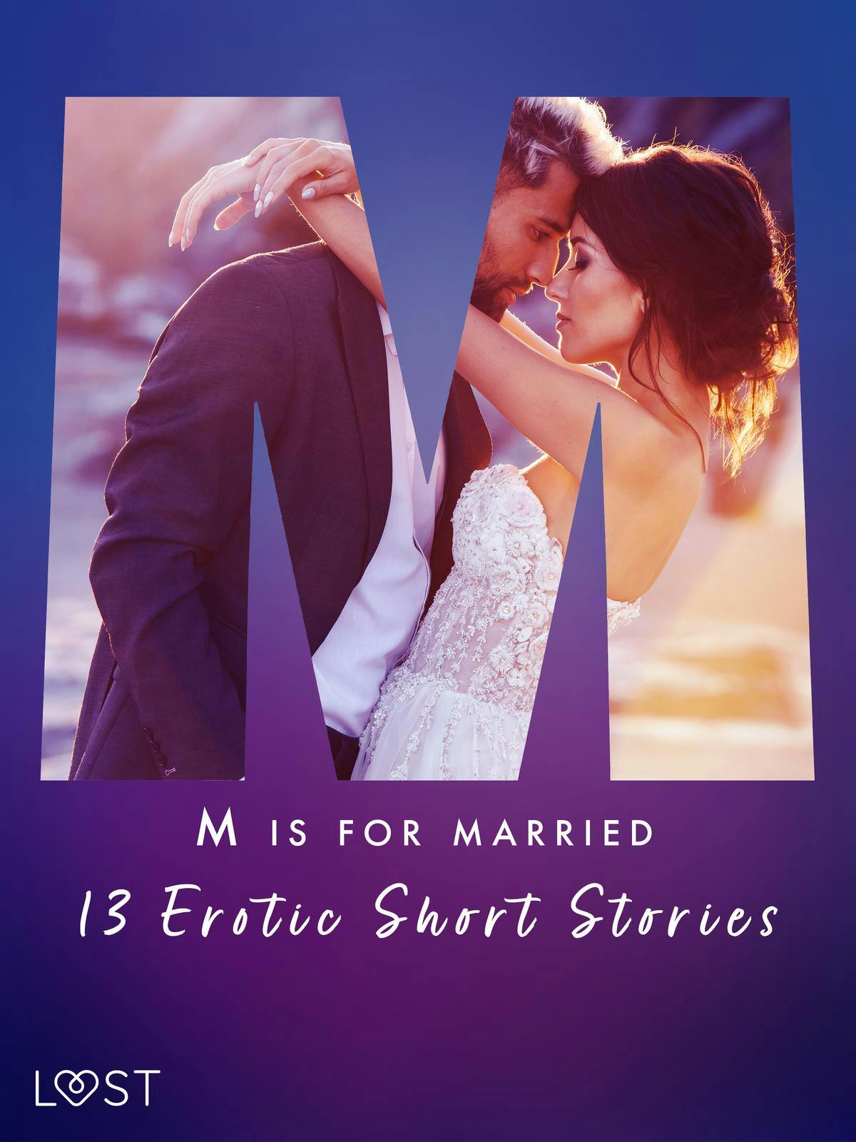 M Is For Married - 13 Erotic Short Stories | E-book | Malva B. | Nextory