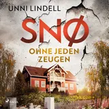 Cover von Snø – Ohne jeden Zeugen : Eine hartnäckige Ermittlerin und ein höchst brisanter Fall – Hochspannung von Norwegens Erfolgsautor
