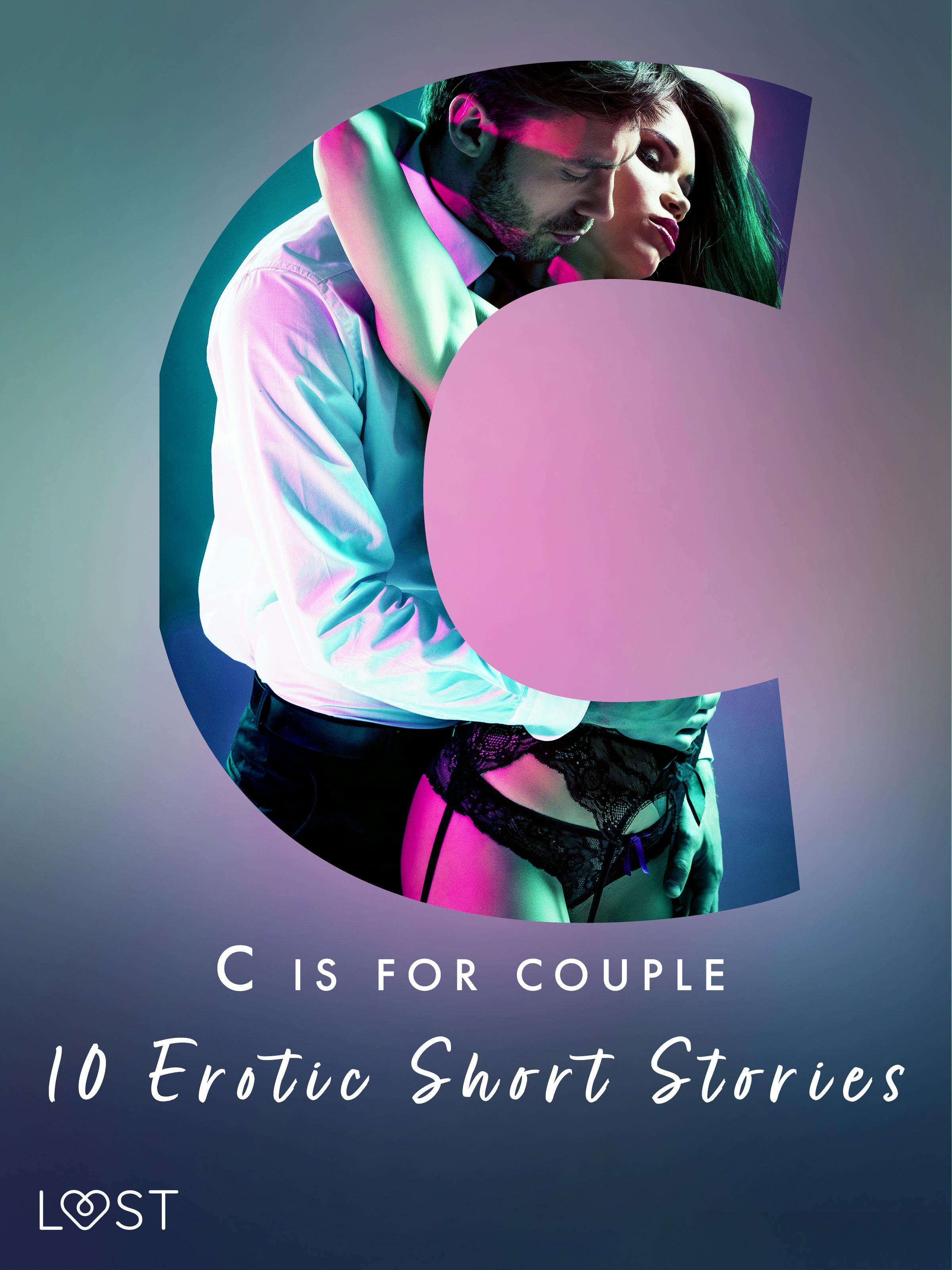 C Is For Couples - 10 Erotic Short Stories | E-book | Camille Bech | Nextory