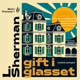 Omslag til Gift i glasset : Mord i Provence #1
