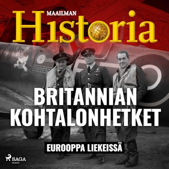Britannian kohtalonhetket - Maailman Historia