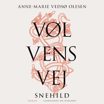 VÃ¸lvens vej - Snehild - Anne-Marie VedsÃ¸ Olesen