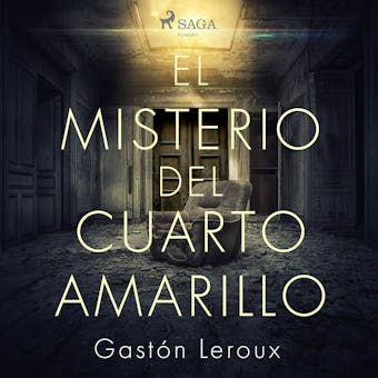 El misterio del cuarto amarillo - Gaston Leroux