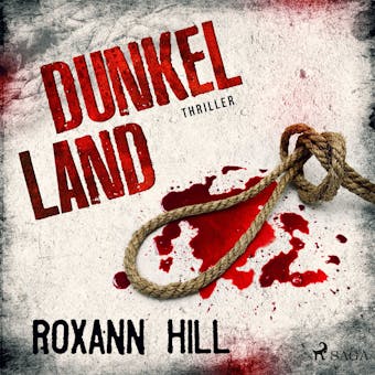 Dunkel Land (Wuthenow-Thriller 1) - Roxann Hill