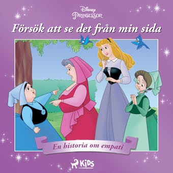 Törnrosa - Försök att se det från min sida - En historia om empati - Disney