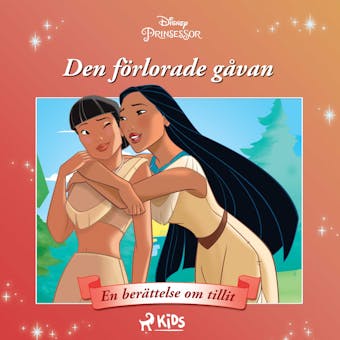 Pocahontas - Den förlorade gåvan - En berättelse om tillit - Disney