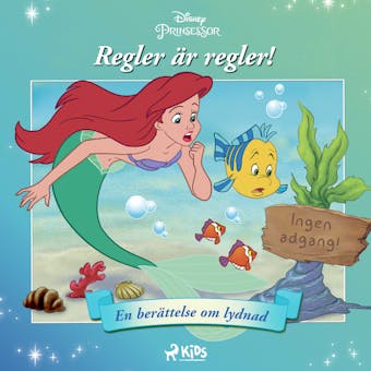 Ariel - Regler är regler! - En berättelse om lydnad - Disney