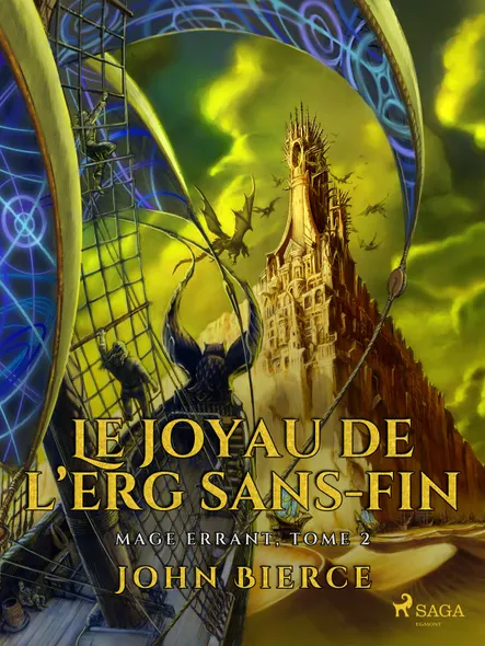 Le Joyau De L’erg Sans-Fin - Mage Errant, Tome 2