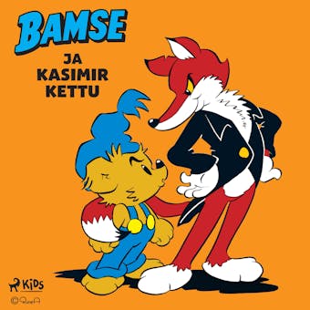 Bamse ja Kasimir Kettu - Mårten Melin