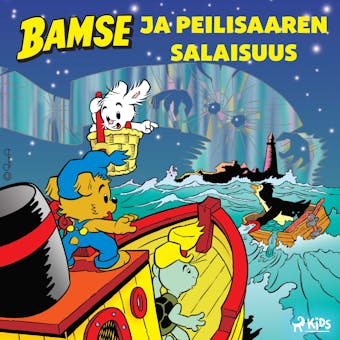 Bamse ja Peilisaaren salaisuus - Jan Magnusson, Dan Andréasson