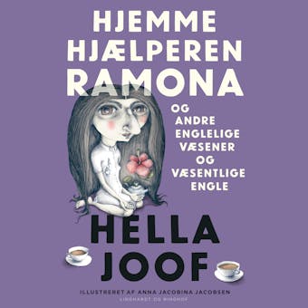 Hjemmehjælperen Ramona - og andre englelige væsener og væsentlige engle
