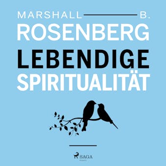 Lebendige SpiritualitÃ¤t - Marshall B Rosenberg