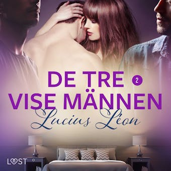 De tre vise männen 2 - BDSM erotik - Lucius Léon