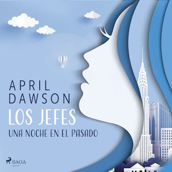 Los jefes - Una noche en el pasado - April Dawson