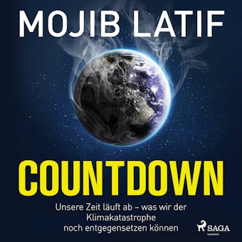 Countdown: Unsere Zeit lÃ¤uft ab â€“ was wir der Klimakatastrophe noch entgegensetzen kÃ¶nnen - Mojib Latif