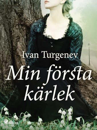 Min första kärlek - Ivan Turgenjev