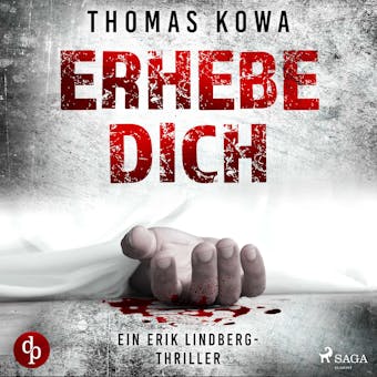 Erhebe dich: Thriller (Kommissar Erik Lindberg-Reihe 3)