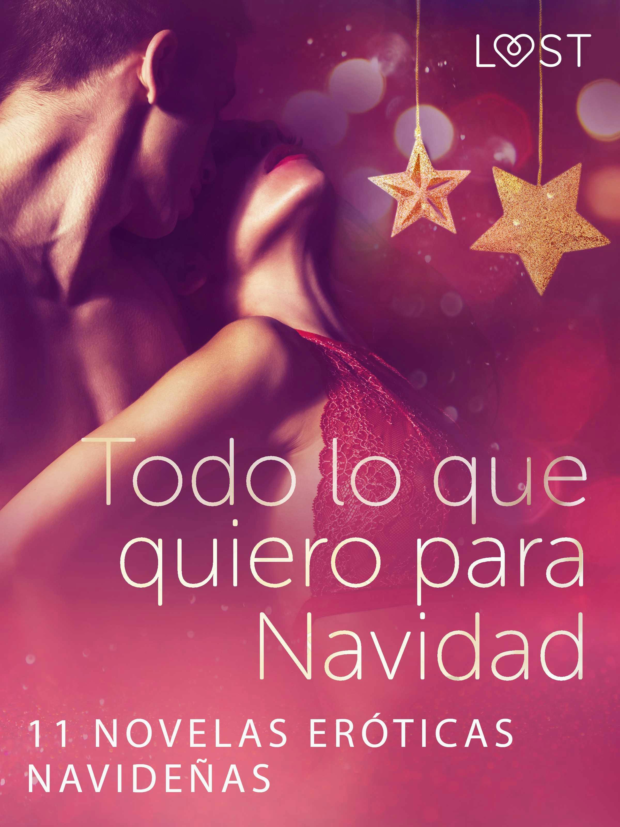 Todo Lo Que Quiero Para Navidad - 11 Novelas Eróticas Navideñas | E-bok |  Camille Bech | Nextory