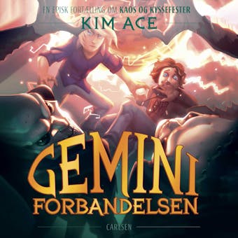 Geminiforbandelsen (3) - En episk fortÃ¦lling om kaos og kyssefester - Kim Ace
