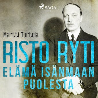 Risto Ryti: Elämä isänmaan puolesta - Martti Turtola