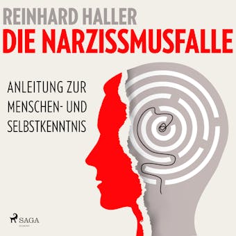 Die Narzissmusfalle: Anleitung zur Menschen- und Selbstkenntnis - undefined