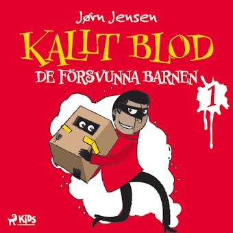 Kallt blod - De försvunna barnen - Jørn Jensen