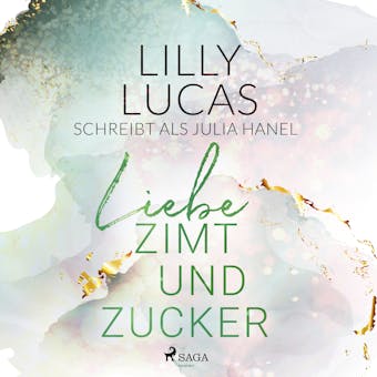 Liebe, Zimt und Zucker - Lilly Lucas