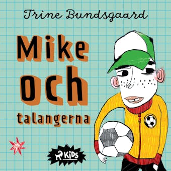 Mike och talangerna - Trine Bundsgaard