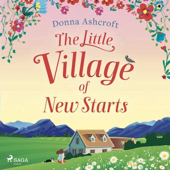 The Little Village of New Starts - Donna Ashcroft