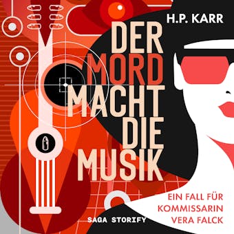 Der Mord macht die Musik - Ein Fall für Kommissarin Vera Falck - H.P. Karr