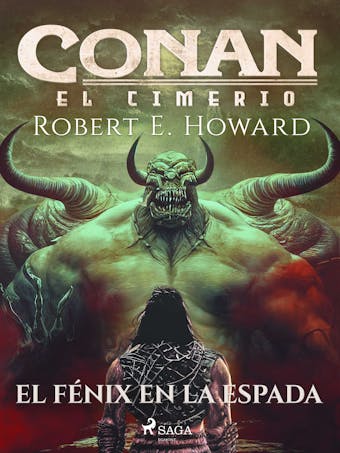 Conan el cimerio - El fénix en la espada - Robert E. Howard