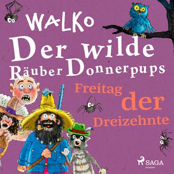 Der wilde Räuber Donnerpups – Freitag der Dreizehnte - undefined